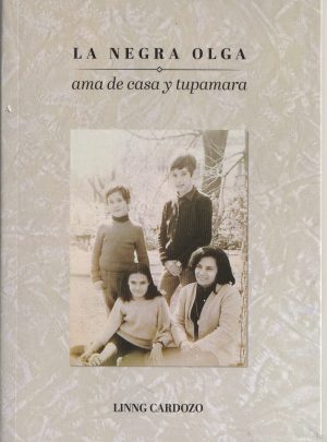 LA NEGRA OLGA - Ama de casa y tupamara