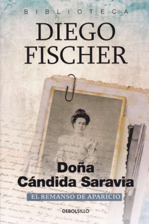 DOÑA CANDIDA SARAVIA - EL REMANSO DE APARICIO