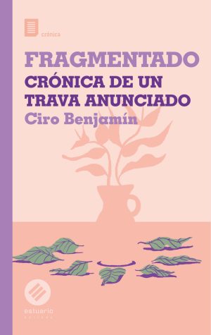 FRAGMENTADO - CRÓNICA DE UN TRAVA ANUNCIADO