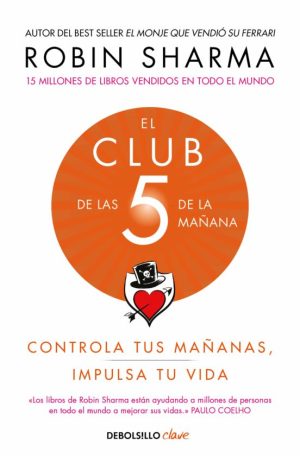 EL CLUB DE LAS 5 DE LA MAÑANA - Controla tus mañanas, impulsa tu vida