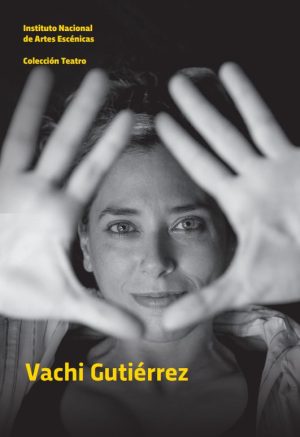 COLECCIÓN TEATRO - VACHI GUTIÉRREZ