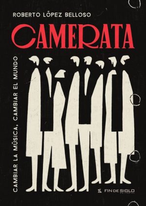 CAMERATA - Cambiar la música, cambiar el mundo