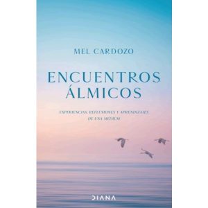 ENCUENTROS ALMICOS - Experiencias, reflexiones y aprendizajes de una medium