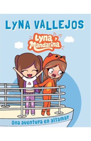 LYNA Y MANDARINA - Una aventura en altamar