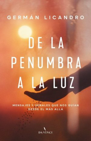 DE LA PENUMBRA A LA LUZ