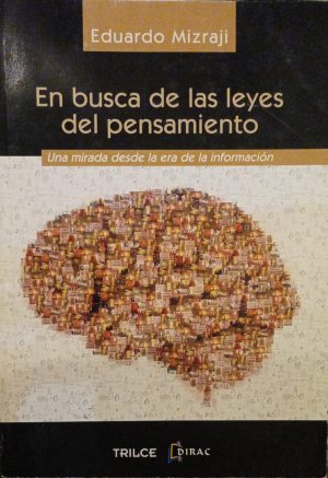 EN BUSCA DE LAS LEYES DEL PENSAMIENTO - Una mirada desde la era de la información