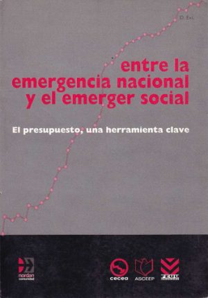 ENTRE LA EMERGENCIA NACIONAL Y EL EMERGER SOCIAL