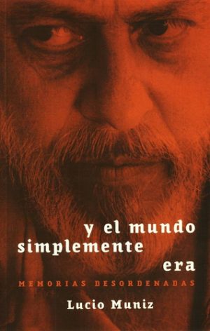 Y EL MUNDO SIMPLEMENTE ERA