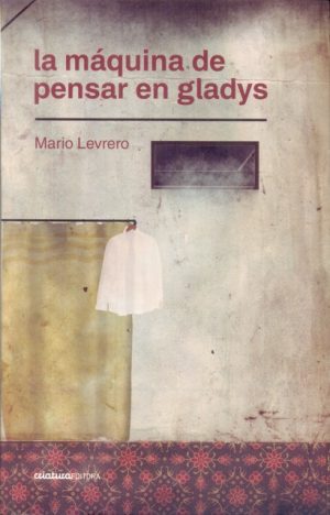 LA MÁQUINA DE PENSAR EN GLADYS