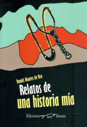 RELATOS DE UNA HISTORIA MIA