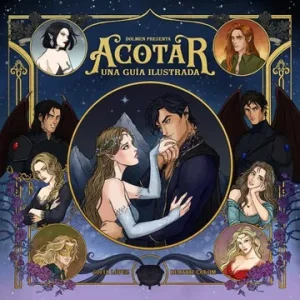 ACOTAR - Una guía ilustrada