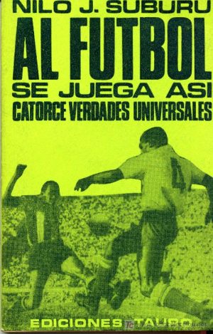 AL FÚTBOL SE JUEGA ASÍ