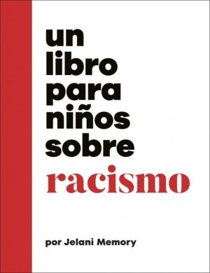 UN LIBRO PARA NIÑOS SOBRE RACISMO (T.D)