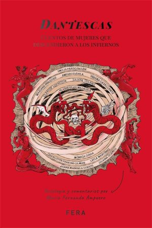 DANTESCAS - Cuentos de mujeres que descendieron a los infiernos