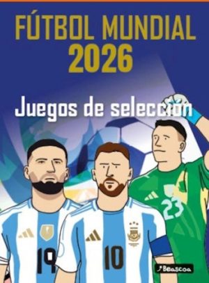 FÚTBOL MUNDIAL 2026 - Juegos de la selección