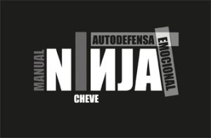 MANUAL NINJA. Autodefensa emocional