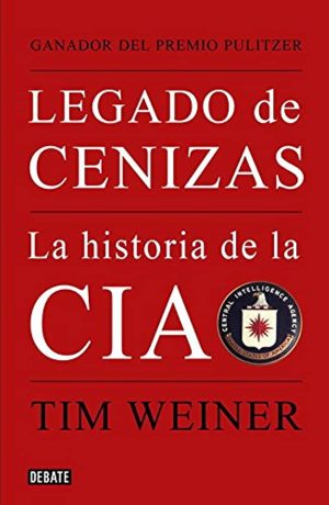 LEGADO DE CENIZAS-LA HISTORIA DE LA CIA