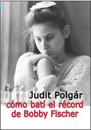 CÓMO BATÍ EL RÉCORD DE BOBBY FISCHER