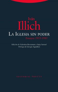 LA IGLESIA SIN PODER. Ensayos 1955-1985