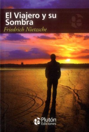 EL VIAJERO Y SU SOMBRA
