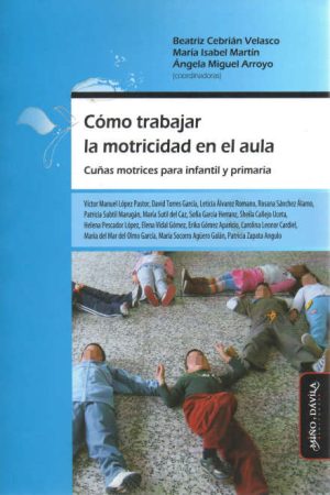 COMO TRABAJAR LA MOTRICIDAD EN EL AULA - CUÑAS MOTRICES PARA INFANTIL Y PRIMARIA