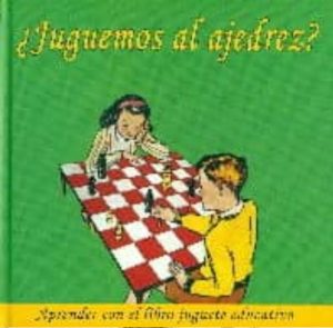 ¿JUGUEMOS AL AJEDREZ? - Aprender con el libro-juguete educativo
