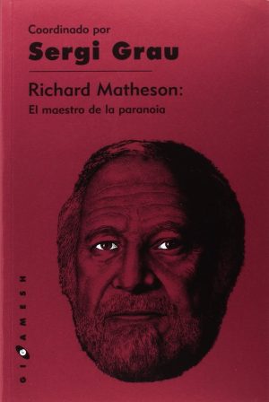 RICHARD MATHESON: EL MAESTRO DE LA PARANOIA