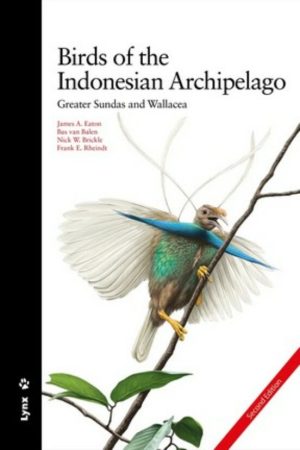 BIRDS OF THE INDONESIAN ARCHIPELAGO GREATER SUNDAS AND WALLACEA (edición en inglés)