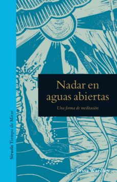 NADAR EN AGUAS ABIERTAS. Una forma de meditacion
