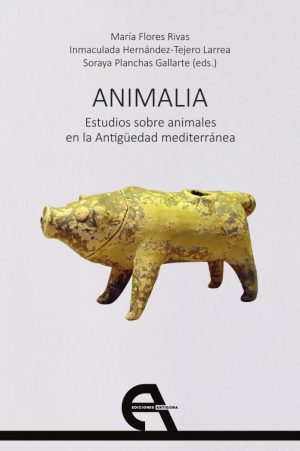 ANIMALIA - Estudios sobre animales en la antigüedad mediterránea