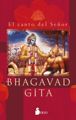 BHAGAVAD GITA - EL CANTO DEL SEÑOR