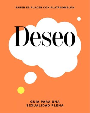 DESEO - Guia para una sexualidad plena