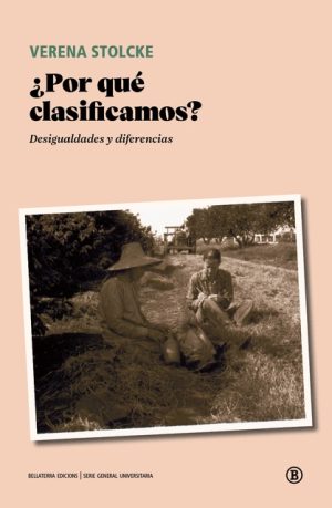¿POR QUE CLASIFICAMOS? - Desigualdades y diferencias