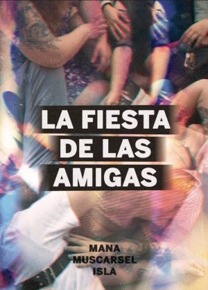 LA FIESTA DE LAS AMIGAS