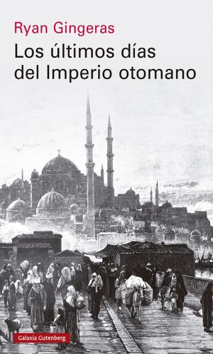 LOS ULTIMOS DIAS DEL IMPERIO OTOMANO (TD)