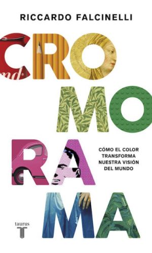 CROMORAMA - COMO EL COLOR TRANSFORMA NUESTRA VISION DEL MUNDO