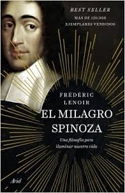 EL MILAGRO SPINOZA - Una filosofía para iluminar nuestra vida