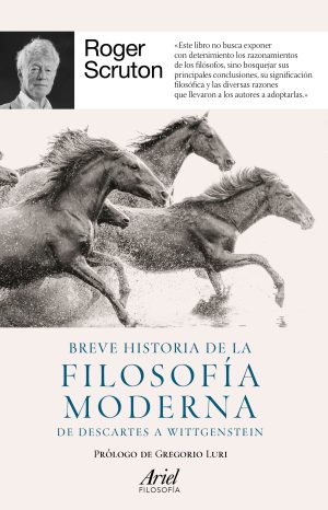 BREVE HISTORIA DE LA FILOSOFIA MODERNA - De Descartes a Wittgenstein