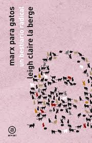 MARX PARA GATOS - Un bestiario radical