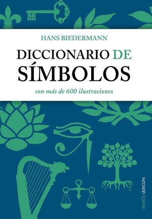 DICCIONARIO DE SIMBOLOS - CON MAS DE 600 ILUSTRACIONES