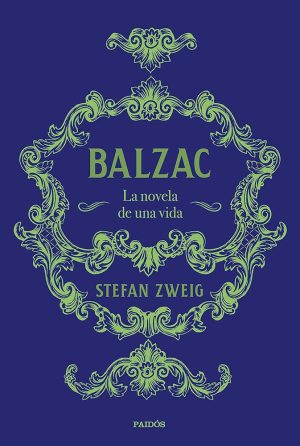 BALZAC - LA NOVELA DE UNA VIDA