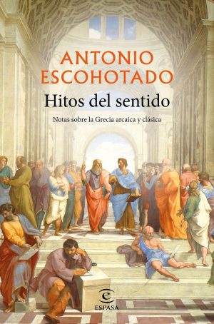 HITOS DEL SENTIDO - Notas sobre la Grecia arcaica y clásica
