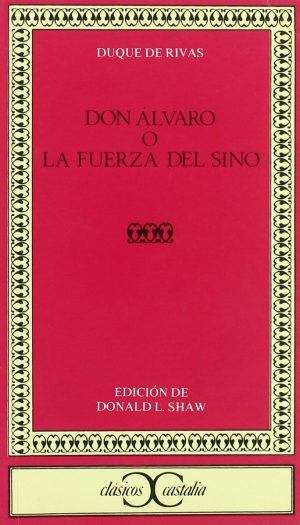 DON ALVARO O LA FUERZA DEL SINO
