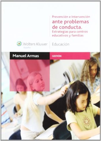 PREVENCION E INTERVENCION EN PROBLEMAS DE CONDUCTA - Estrategias para centros educativos y familias