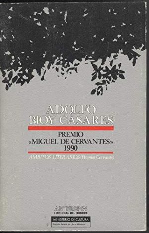 ADOLFO BIOY CASARES PREMIO MIGUEL CERVANTES 1990