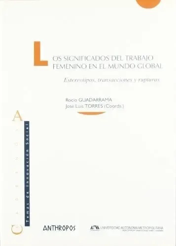 SIGNIFICADOS DEL TRABAJO FEMENINO EN EL MUNDO GLOBAL