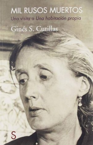 MIL RUSOS MUERTOS - Una visita a Una habitación propia