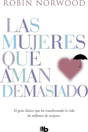 LAS MUJERES QUE AMAN DEMASIADO