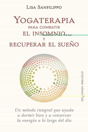 YOGATERAPIA PARA COMBATIR EL INSOMNIO Y RECUPERAR EL SUEÑO