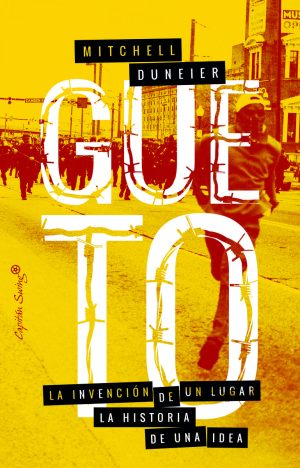 GUETO. La invención de un lugar, la historia de una idea.